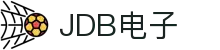JDB电子(中国区)·官方网站